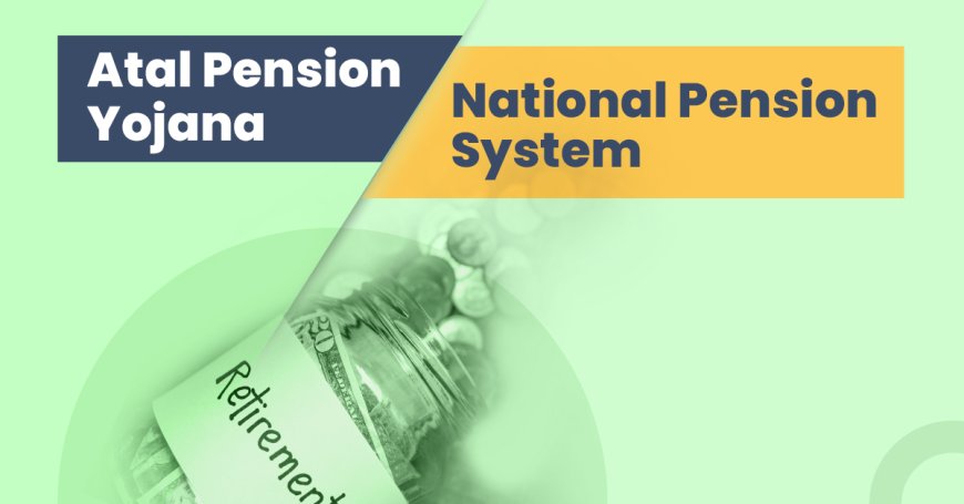 APY vs NPS: कौन बेहतर? Eligibility, Returns, Tax, Withdrawals, Pension Guarantee — 2026 Detailed Comparison Guide